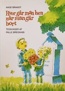 Hvor går man hen, når man går bort